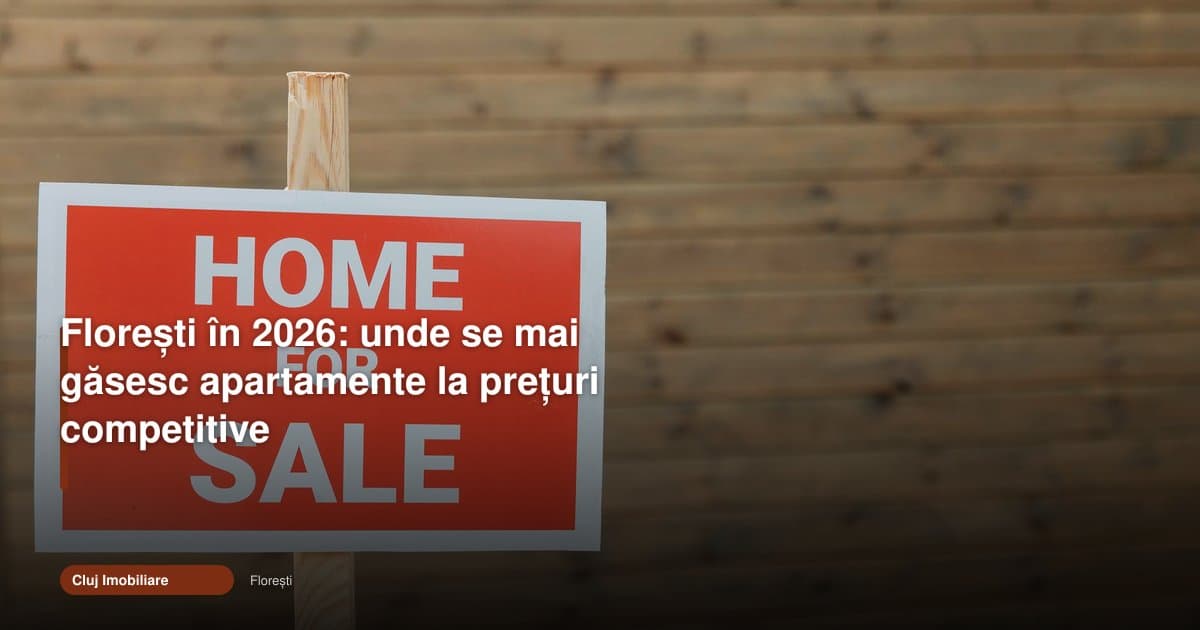 În Florești, apartamentele rămân cele mai accesibile din zona Cluj