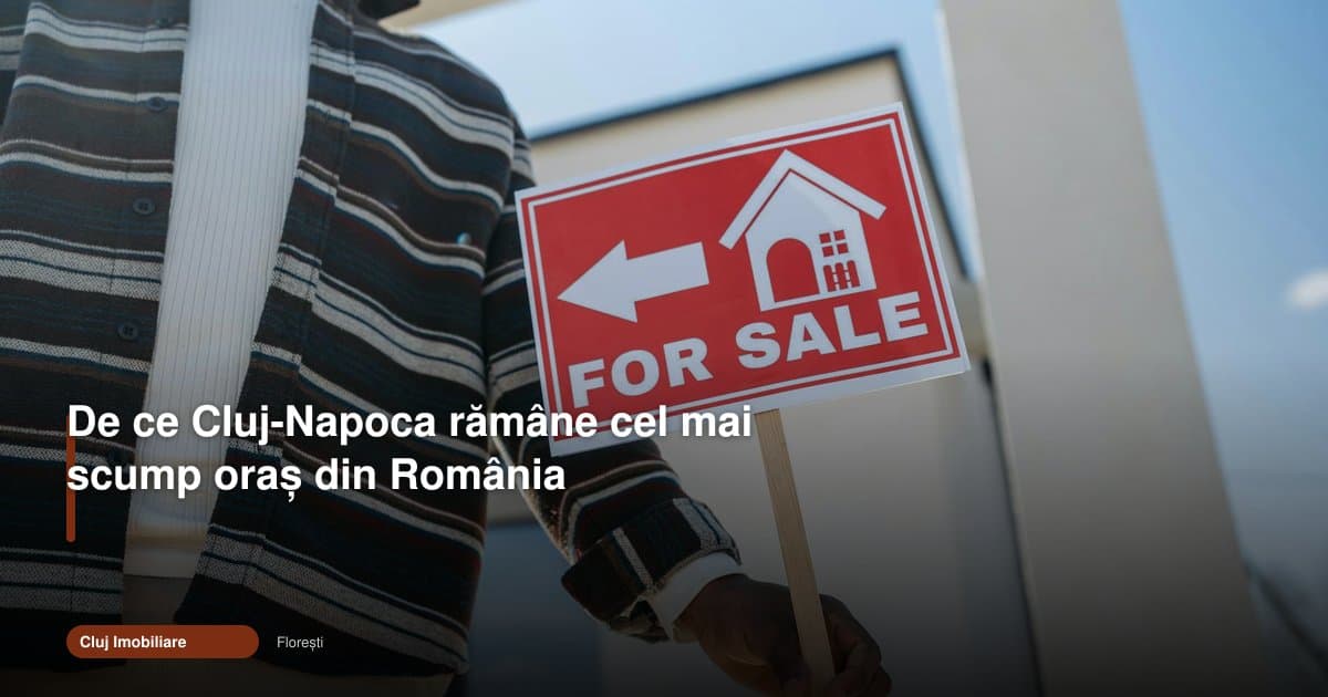Cluj Napoca cel mai scump oras: de ce prețurile țin sus