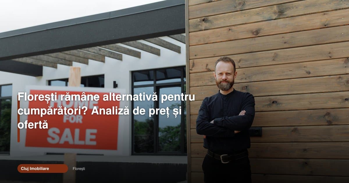 Apartamente Florești prețuri: mai rămâne comuna alternativă?